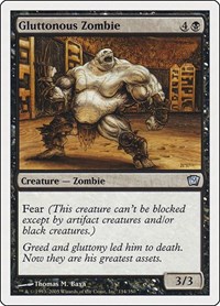 Gluttonous Zombie, 9th Edition