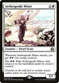Aethergeode Miner, Prerelease Cards