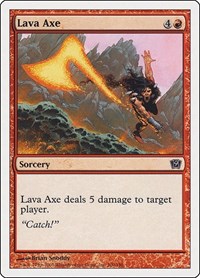 Lava Axe, 9th Edition
