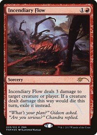 Incendiary Flow, FNM Promos