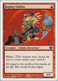 Raging Goblin, 9th Edition