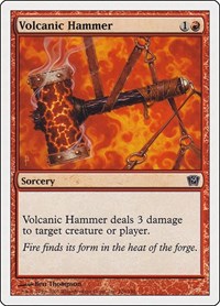 Volcanic Hammer, 9th Edition