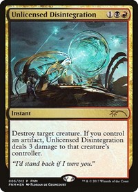 Unlicensed Disintegration, FNM Promos