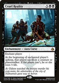 Cruel Reality, Prerelease Cards