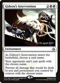 Gideon's Intervention, Prerelease Cards
