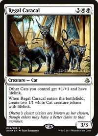 Regal Caracal, Prerelease Cards