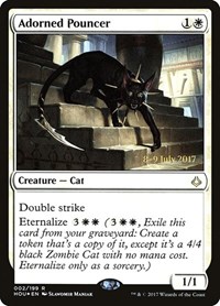 Adorned Pouncer, Prerelease Cards
