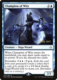Champion of Wits, Prerelease Cards