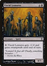 Viscid Lemures, Time Spiral