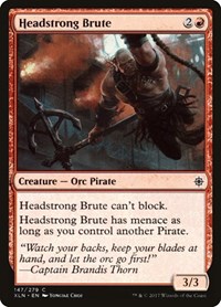 Headstrong Brute, Ixalan