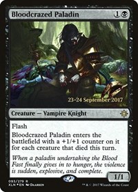 Bloodcrazed Paladin, Prerelease Cards