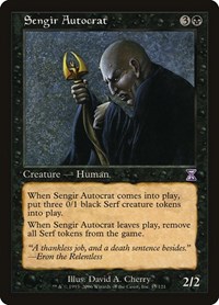 Sengir Autocrat, Timeshifted