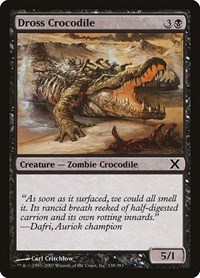 Dross Crocodile, 10th Edition
