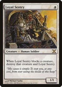 Loyal Sentry, 10th Edition