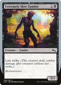 Extremely Slow Zombie (A), Unstable