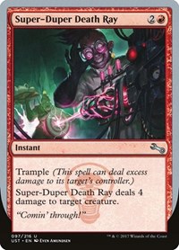 Super-Duper Death Ray, Unstable