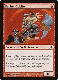 Raging Goblin, 10th Edition