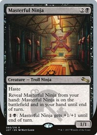 Masterful Ninja, Unstable