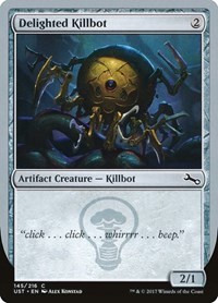 Delighted Killbot, Unstable