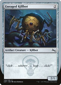 Enraged Killbot, Unstable