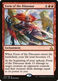 Form of the Dinosaur, Rivals of Ixalan
