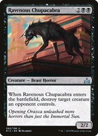 Ravenous Chupacabra, Rivals of Ixalan