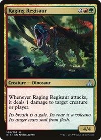 Raging Regisaur, Rivals of Ixalan