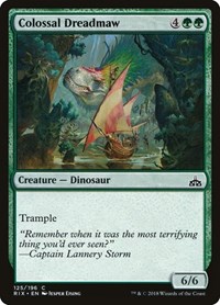 Colossal Dreadmaw, Rivals of Ixalan