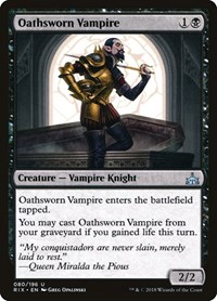 Oathsworn Vampire, Rivals of Ixalan