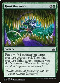 Hunt the Weak, Rivals of Ixalan