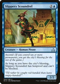 Slippery Scoundrel, Rivals of Ixalan
