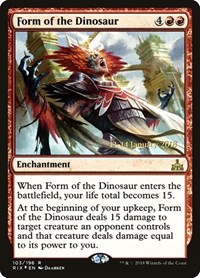 Form of the Dinosaur, Prerelease Cards
