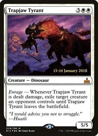 Trapjaw Tyrant, Prerelease Cards