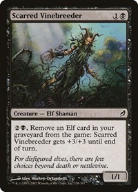 Scarred Vinebreeder, Lorwyn