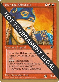 Eron the Relentless - 1996 Mark Justice (HML) (SB), World Championship Decks