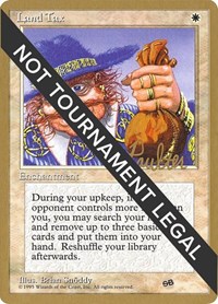 Land Tax - 1996 Preston Poulter (4ED) (SB), World Championship Decks