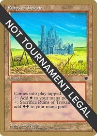 Ruins of Trokair - 1996 Preston Poulter (FEM), World Championship Decks