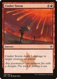 Cinder Storm, Masters 25