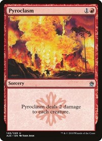 Pyroclasm, Masters 25