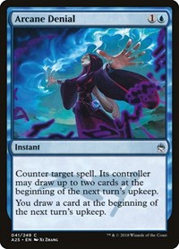 Arcane Denial, Masters 25