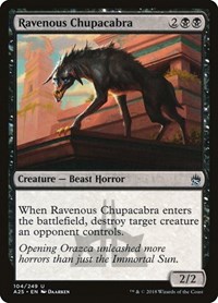 Ravenous Chupacabra, Masters 25
