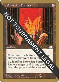 Phyrexian Furnace - 1997 Paul McCabe (WTH) (SB), World Championship Decks