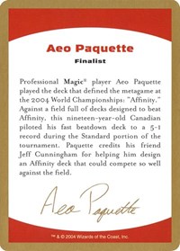 2004 Aeo Paquette Biography Card, World Championship Decks