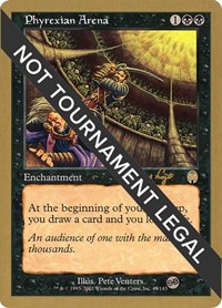 Phyrexian Arena - 2001 Tom van de Logt (APC) (SB), World Championship Decks