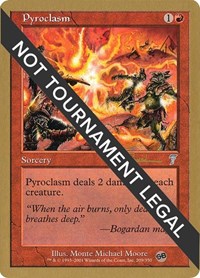 Pyroclasm - 2001 Tom van de Logt (7ED) (SB), World Championship Decks