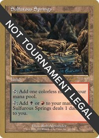 Sulfurous Springs - 2001 Tom van de Logt (7ED), World Championship Decks