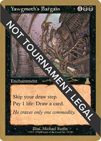 Yawgmoth's Bargain - 2000 Nicolas Labarre (UDS), World Championship Decks