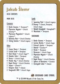 1999 Jakub Slemr Decklist Card, World Championship Decks