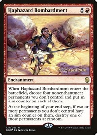 Haphazard Bombardment, Prerelease Cards