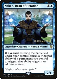 Naban, Dean of Iteration, Prerelease Cards